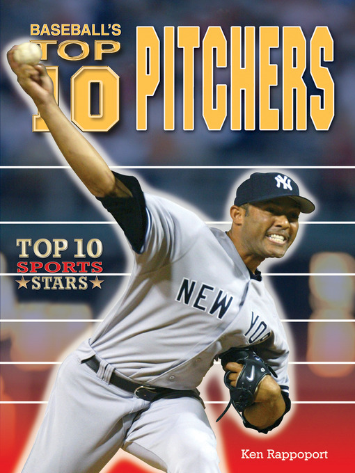 Title details for Baseball's Top 10 Pitchers by Ken Rappoport - Available